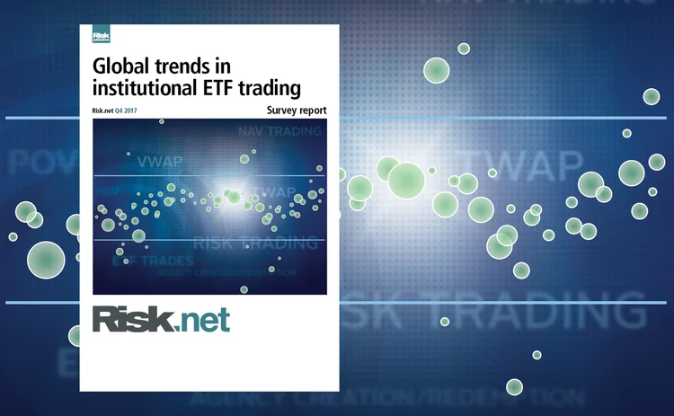 Global trends in institutional ETF trading survey report