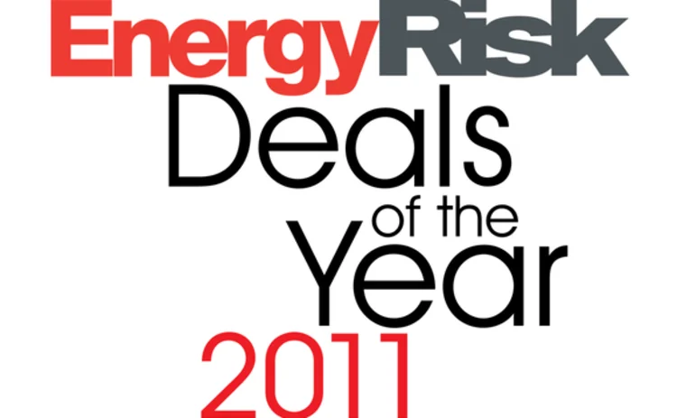 Energy Risk Deals of the Year 2011